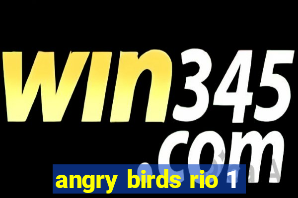 angry birds rio 1